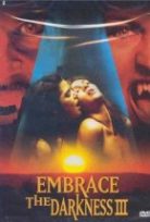 Embrace the Darkness 3 / erotık fılm ızle