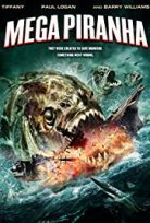 Dev Pirana – Mega Piranha türkçe izle
