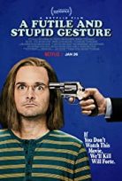 Faydasız ve Aptalca Bir Hareket / A Futile and Stupid Gesture