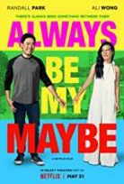 Always Be My Maybe türkçe dublaj HD İZLE