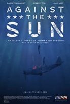 Güneşe Karşı / Against the Sun türkçe dublaj izle