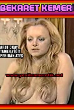 Bekaret Kemeri – yeşilçam erotik izle