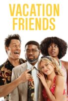 Vacation Friends izle