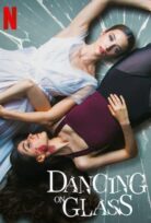 Kristal Kızlar izle / Dancing on Glass